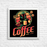 Fett A Coffee - Posters & Prints