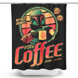 Fett A Coffee - Shower Curtain