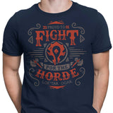Fight for the Horde - Men's Apparel