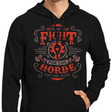 Fight for the Horde - Hoodie