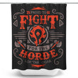Fight for the Horde - Shower Curtain
