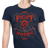 Fight for the Horde - Women's Apparel