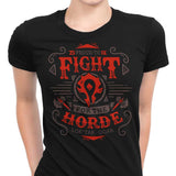 Fight for the Horde - Women's Apparel