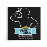 Fight Milk - Canvas Print
