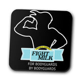 Fight Milk - Coasters