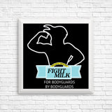 Fight Milk - Posters & Prints