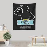 Fight Milk - Wall Tapestry
