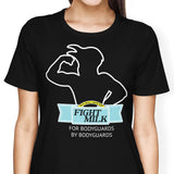 Fight Milk - Women's Apparel