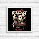 Finally Friday - Posters & Prints