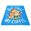 First My Coffee - Fleece Blanket
