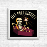 Five More Minutes - Posters & Prints