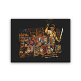 For Fortune and Glory - Canvas Print