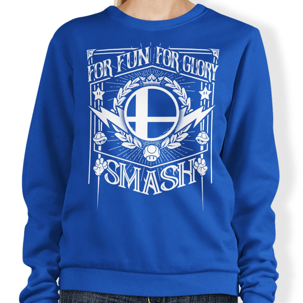 For Fun, For Glory - Sweatshirt