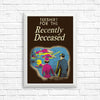 For the Recently Deceased - Posters & Prints