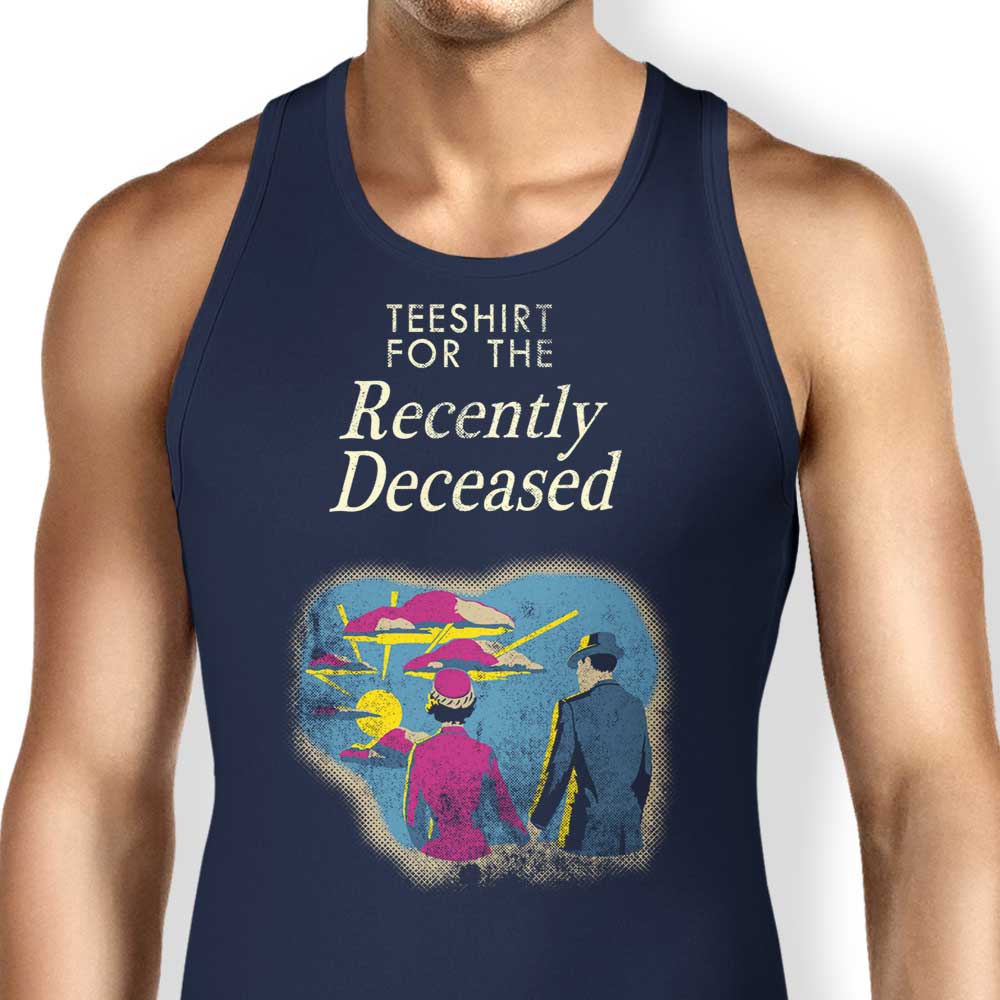For the Recently Deceased - Tank Top