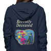 For the Recently Deceased - Hoodie