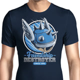Friendship Destroyer - Men's Apparel