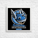Friendship Destroyer - Posters & Prints