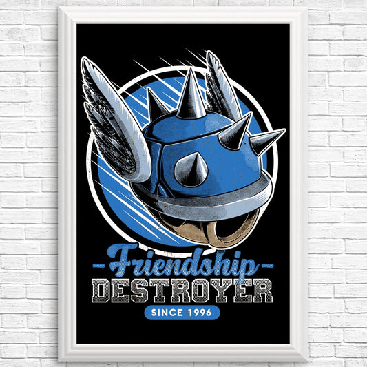 Friendship Destroyer - Posters & Prints