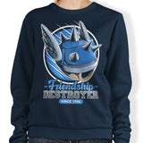 Friendship Destroyer - Sweatshirt