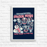 Frozen Heads - Posters & Prints