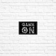 Game On - Posters & Prints