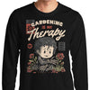 Gardening is My Therapy - Long Sleeve T-Shirt