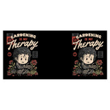 Gardening is My Therapy - Mug