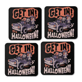 Get In! It's Halloween - Coasters