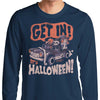 Get In! It's Halloween - Long Sleeve T-Shirt