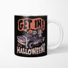 Get In! It's Halloween - Mug