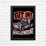 Get In! It's Halloween - Posters & Prints
