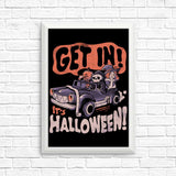 Get In! It's Halloween - Posters & Prints