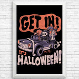 Get In! It's Halloween - Posters & Prints