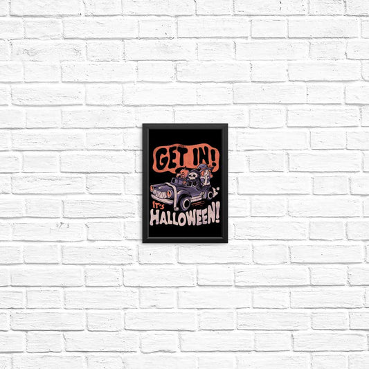 Get In! It's Halloween - Posters & Prints