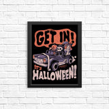 Get In! It's Halloween - Posters & Prints