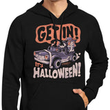 Get In! It's Halloween - Hoodie
