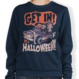Get In! It's Halloween - Sweatshirt