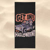 Get In! It's Halloween - Towel