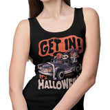 Get In! It's Halloween - Tank Top