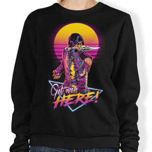 Get Over Here - Sweatshirt