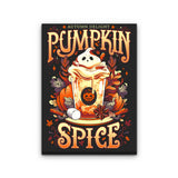 Ghostly Pumpkin Spice - Canvas Print