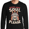Gimme Your Soul - Long Sleeve T-Shirt
