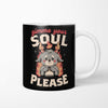 Gimme Your Soul - Mug