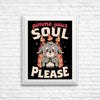 Gimme Your Soul - Posters & Prints