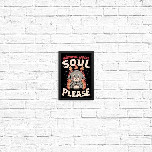Gimme Your Soul - Posters & Prints