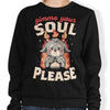 Gimme Your Soul - Sweatshirt