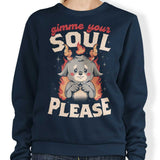 Gimme Your Soul - Sweatshirt