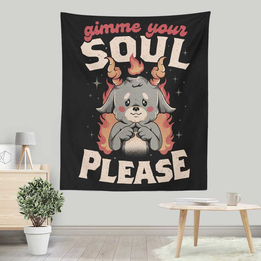 Gimme Your Soul - Wall Tapestry