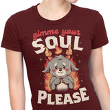 Gimme Your Soul - Women's Apparel